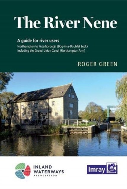 River Nene - Northampton to The Wash including the Grand Union Canal