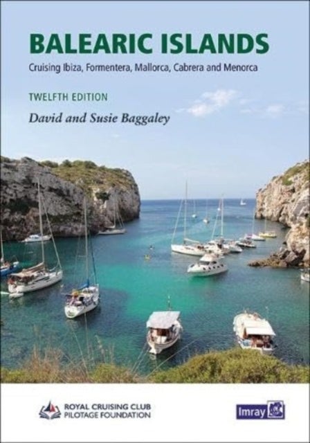 Balearic Islands - Cruising Ibiza, Formentera, Mallorca, Cabrera and Menorca