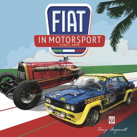FIAT in Motorsport - Since 1899