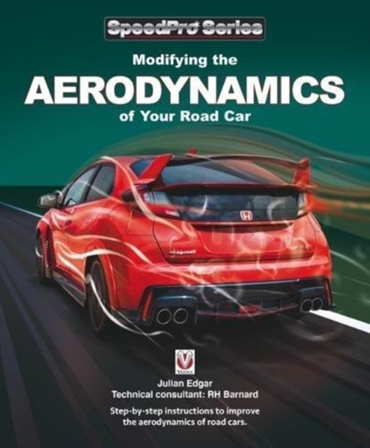 SpeedPro Modifying the Aerodynamics of Your Road Car