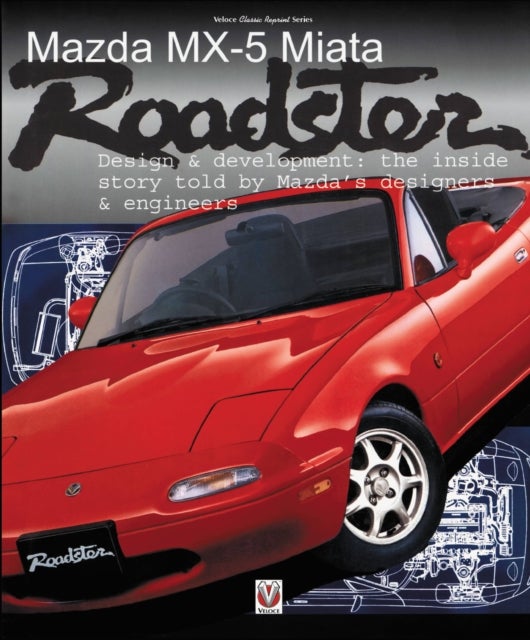 Mazda Mx-5 Miata Roadster - Design & Development