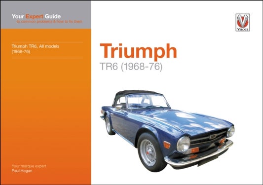 Triumph Tr6 - Your Expert Guide to Common Problems & How to Fix Them