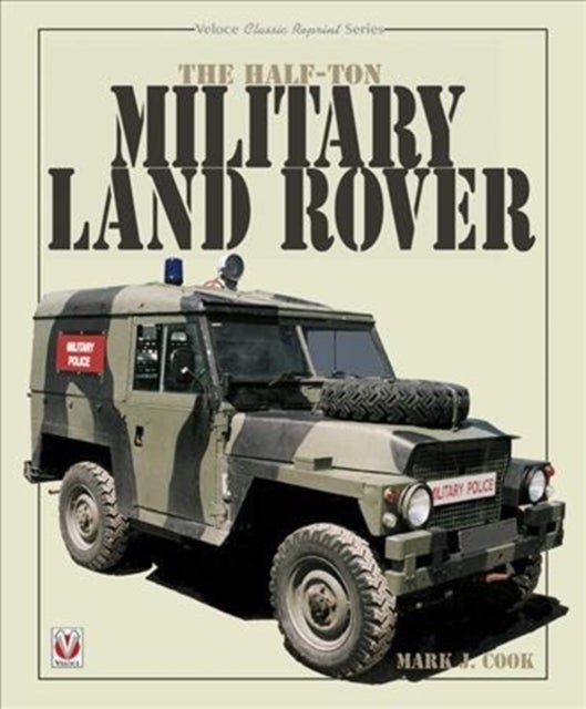 Veloce The Half-Ton Military Land Rover