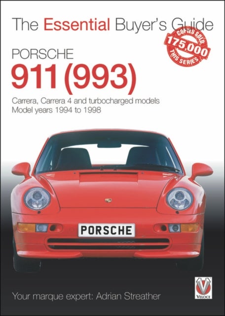 Porsche 911 993 - Carrera, Carrera 4 and Turbocharged Models. Model Years 1994 to 1998