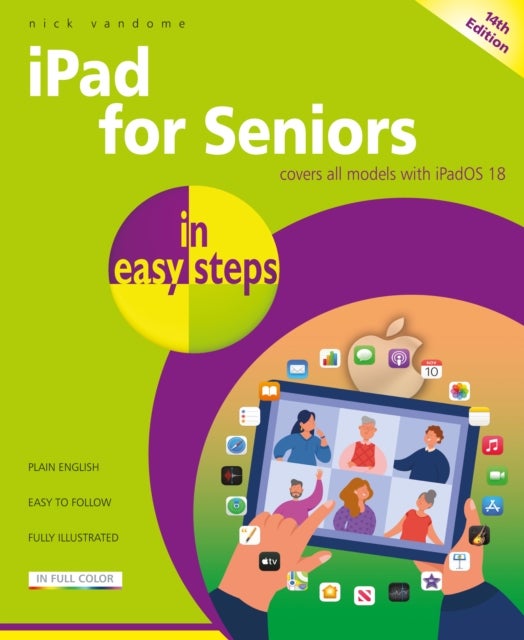 iPad for Seniors in easy steps - Covers all models with iPadOS 18