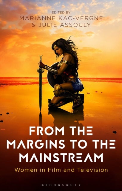 From the Margins to the Mainstream - Women in Film and Television