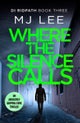 Where the Silence Calls