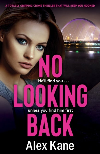 No Looking Back - An absolutely gripping thriller