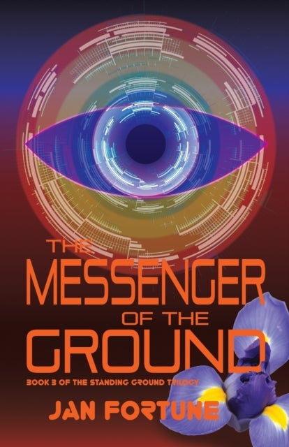 Messenger of the Ground - Book Three of The Standing Ground Trilogy