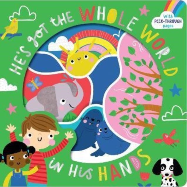 He's Got the Whole World in His Hands - With Peek-Through Pages