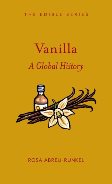 Vanilla – A Global History - A Global History
