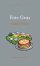 Foie Gras – A Global History
