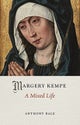 Margery Kempe – A Mixed Life