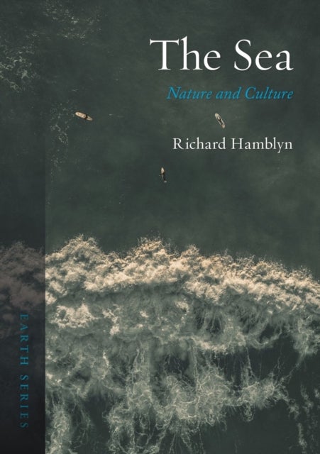 The Sea – Nature and Culture - Nature and Culture