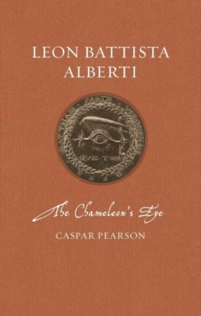 Leon Battista Alberti – The Chameleon's Eye - The Chameleon’s Eye