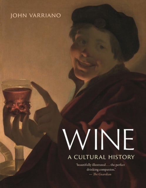 Wine – A Cultural History - A Cultural History