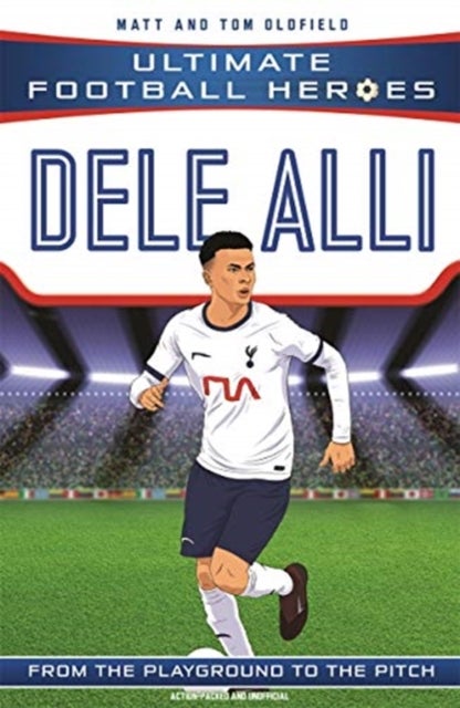 Ultimate Football Heroes: Dele Alli (Midfield Generals) - Collect them all!