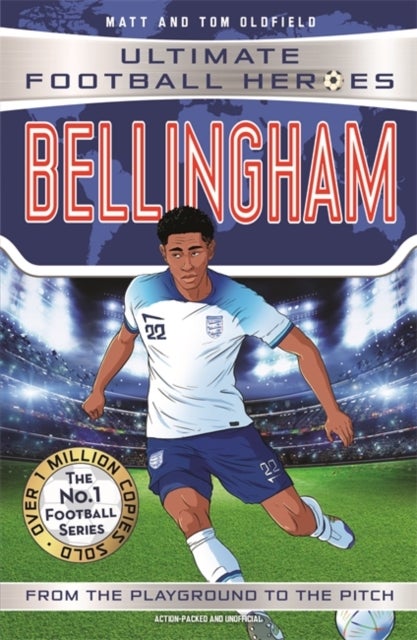 Bellingham (Ultimate Football Heroes - The No.1 football series) - Discover the World Cup 2026 superstar’s rise to glory