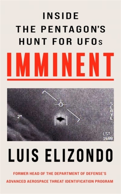 Imminent - Inside the Pentagon's Hunt for UFOs