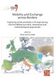 Mobility and Exchange across Borders: Exploring Social Processes in Europe during the First Millennium BCE – Theoretical and Methodological Approaches