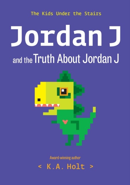 Jordan J and the Truth About Jordan J - The Kids Under the Stairs