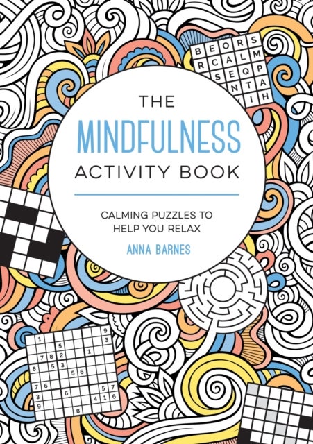 Mindfulness Activity Book - Calming Puzzles to Help You Relax