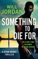 Something to Die For