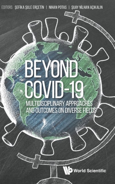 BEYOND COVID-19: MULTIDISCIPLINARY APPROACHES AND OUTCOMES ON DIVERSE FIELDS