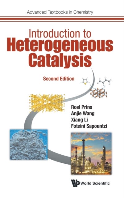 INTRODUCTION TO HETEROGENEOUS CATALYSIS (SECOND EDITION)