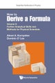 How To Derive A Formula - Volume 2: Further Analytical Skills And Methods For Physical Scientists