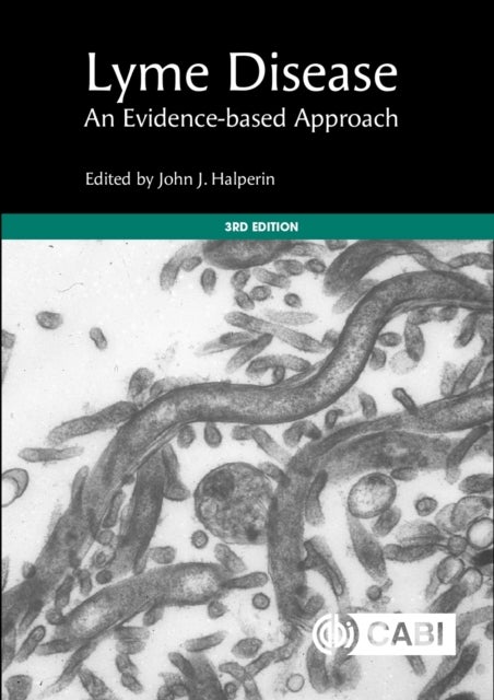 Lyme Disease - An Evidence-based Approach