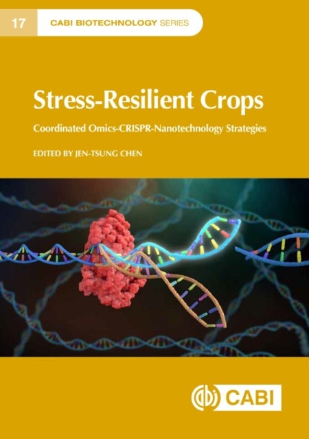 Stress-Resilient Crops - Coordinated omics-CRISPR-nanotechnology strategies