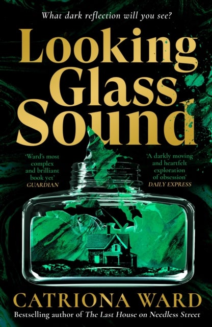 Looking Glass Sound - from the bestselling and award winning author of The Last House on Needless Street