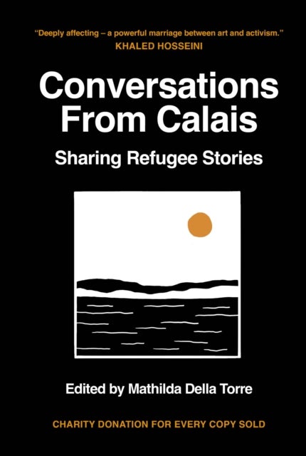 Conversations from Calais - Sharing Refugee Stories