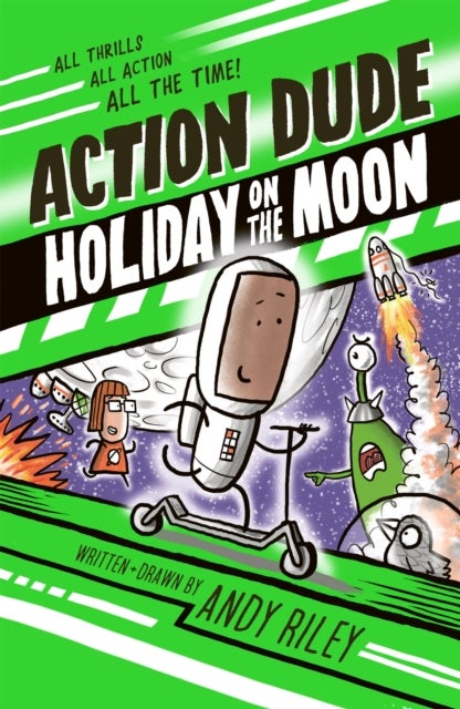 Action Dude Holiday on the Moon - Book 2: an action-packed full-colour graphic novel perfect for readers 8+