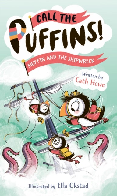 Call the Puffins: Muffin and the Shipwreck - Book 3