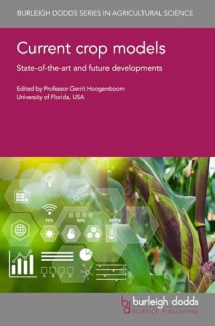Current crop models - State-Of-The-Art and Future Developments