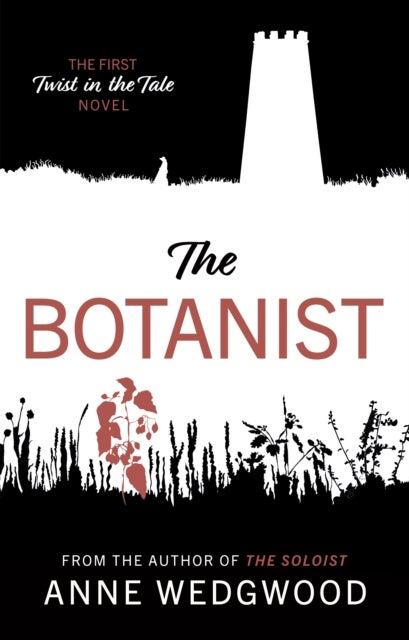 Botanist - The First Twist in the Tale Novel