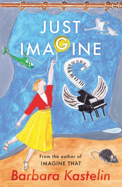JUST IMAGINE - JUST IMAGINE THAT - A collection of short stories presented in two volumes