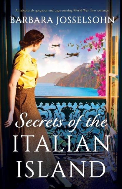 Secrets of the Italian Island - An absolutely gorgeous and page-turning World War Two romance