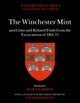 The Winchester Mint and Coins and Related Finds from the Excavations of 1961¿71