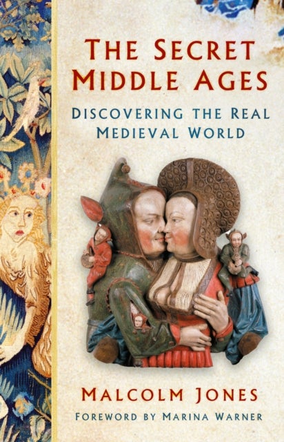Secret Middle Ages - Discovering the Real Medieval World