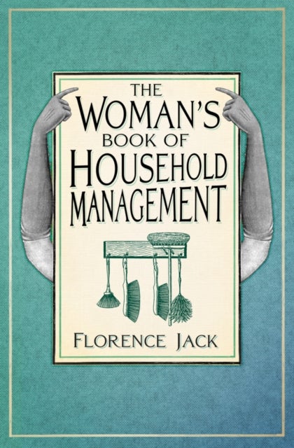 Woman''s Book of Household Management