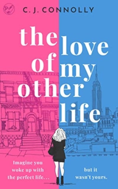 THE LOVE OF MY OTHER LIVE av C. J. Connolly