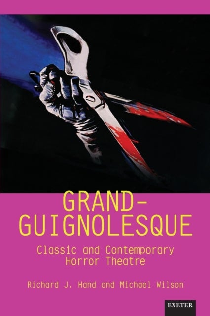 Grand-Guignolesque - Classic and Contemporary Horror Theatre