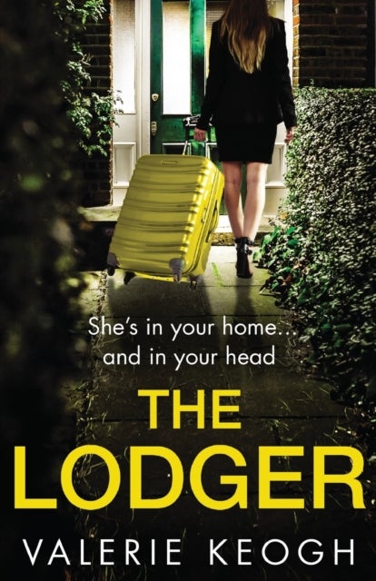 The Lodger - An addictive, page-turning psychological thriller from #1, MILLION-COPY BESTSELLER Valerie Keogh