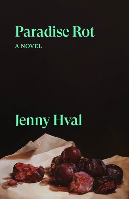 Paradise Rot - A Novel