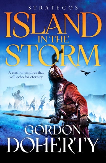 Strategos: Island in the Storm - A gripping Byzantine epic
