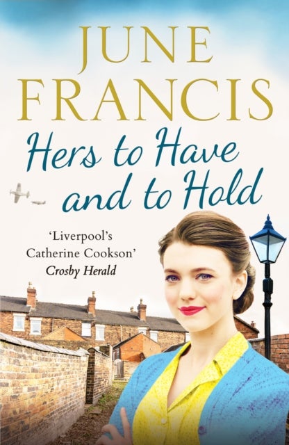 Hers to Have and to Hold - An enchanting Second World War saga