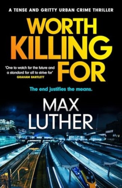 Worth Killing For - A pulse-pounding action packed thriller